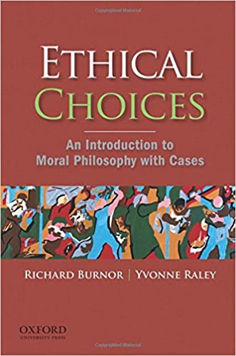 Ethical Choices: An Introduction to Moral Philosophy with Cases - Original PDF